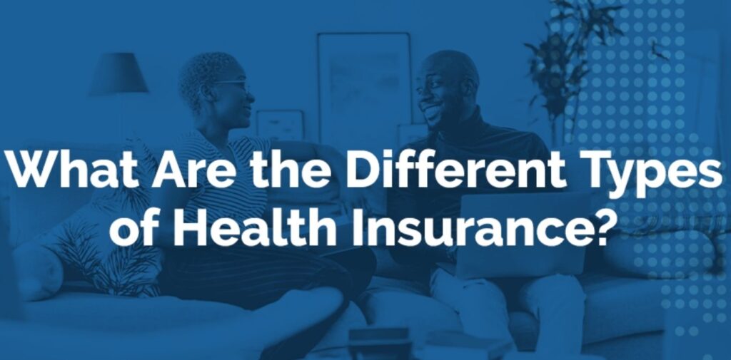 Types of Health Insurance Plans Available in the USA